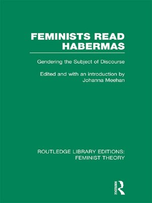 cover image of Feminists Read Habermas (RLE Feminist Theory)
